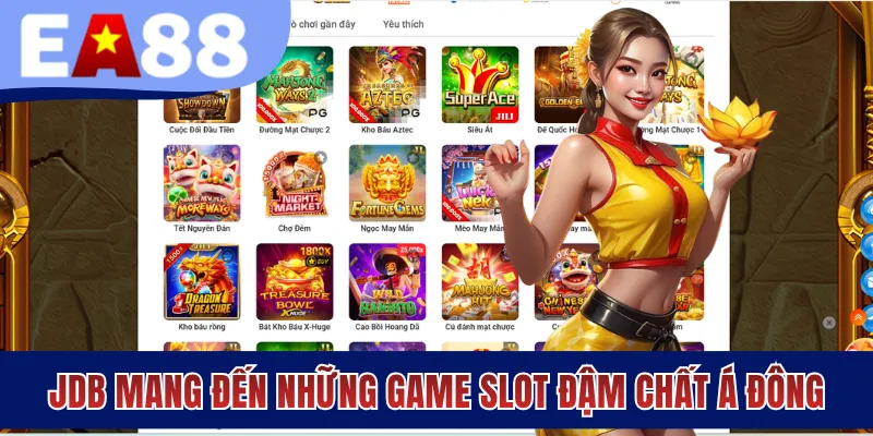JDB mang đến những game slot đậm chất Á Đông